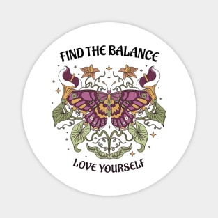 Find the balance love yourself Magnet